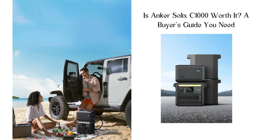 Is Anker Solix C1000 Worth It? Unbiased Review & Expert Verdict